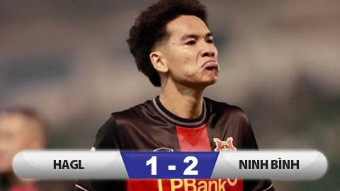 Kết quả HAGL 1-2 Ninh Bình: 'Show' diễn của Lê Văn Thuận 